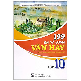 199 Bài Và Đoạn Văn Hay Lớp 10 - Do