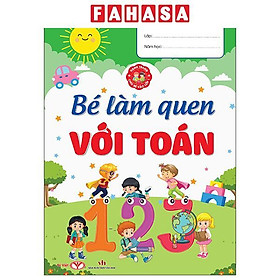 Sách - Hành Trang Cho Bé Vào Lớp 1 - Bé Làm Quen Với Toán