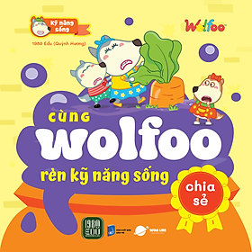 Sách Cùng Wolfoo Rèn Kỹ Năng Sống - Chia sẻ
