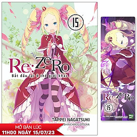 Re:Zero - Bắt Đầu Lại Ở Thế Giới Khác - Tập 15 - Tặng Kèm Bookmark PVC In Màu