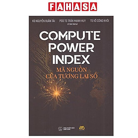Compute Power Index - Mã Nguồn Của Tương Lai Số