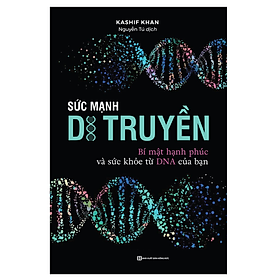 Sách - Sức mạnh di truyền: Bí mật hạnh phúc và sức khỏe từ DNA của bạn (MC)