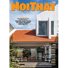 Ảnh bìa Tạp chí Nội Thất 328 (Tháng 3-2023)