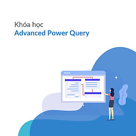 Khóa học Advanced Power Query