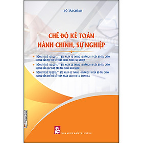 Ảnh bìa Chế Độ Kế Toán Hành Chính, Sự Nghiệp (Tái Bản)