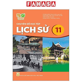 Sách Giáo Khoa Chuyên Đề Học Tập Lịch Sử 11 (Kết Nối) (Chuẩn)