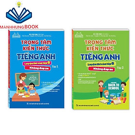 Sách-Combo 2c-Trọng tâm kiến thức tiếng anh luyện thi vào lớp 6 tập 1 và tập 2 (không đáp án)