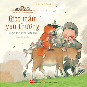 Sách Gieo Mầm Yêu Thương (Dành Cho Trẻ Từ 3-9 Tuổi) - Cuộc Săn Tìm Báu Vật