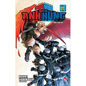 My Hero Academia - Học Viện Siêu Anh Hùng - Tập 27 One s Justice Tái Bản