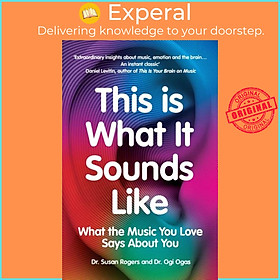 Hình ảnh Sách - This Is What It Sounds Like - What the Music You Love Says About You by Ogi Ogas (UK edition, paperback)