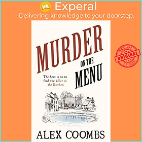 Sách - Murder on the Menu - The first delicious taste of a mouthwatering new myst by Alex Coombs (UK edition, paperback)