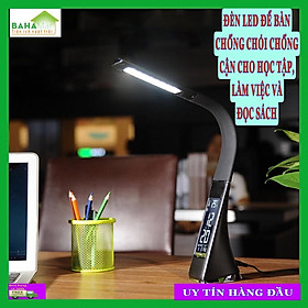 ĐÈN LED ĐỂ BÀN CHỐNG CHÓI CHỐNG CẬN TIỆN DÙNG CHO HỌC TẬP, LÀM VIỆC VÀ ĐỌC SÁCH tích hợp đồng hồ báo thức