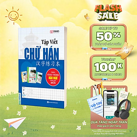 Tập viết chữ hán Theo Giáo Trình Hán Ngữ 1 Mcbooks - MCBOOKS