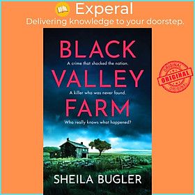 Sách - Black Valley Farm - An absolutely unputdownable crime thriller by Sheila Bugler (UK edition, paperback)