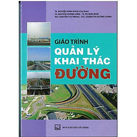 [Download Sách] Giáo Trình Quản Lý Khai Thác Đường