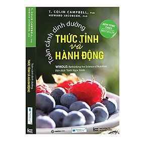 Sách Toàn cảnh dinh dưỡng - Sức khoẻ và hành động (TB) - CÔNG TY CỔ PHẦN ĐẦU TƯ VĂN HÓA TINH HOA