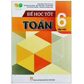 Hình ảnh Sách - Để Học Tốt Toán 6 - Tập 1 - Bộ Kết Nối