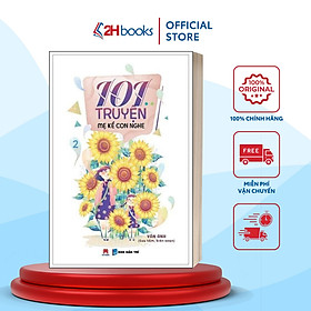 101 Truyện Mẹ Kể Con Nghe (Tập 2)- 2HBooks - Hoàng Văn Vân