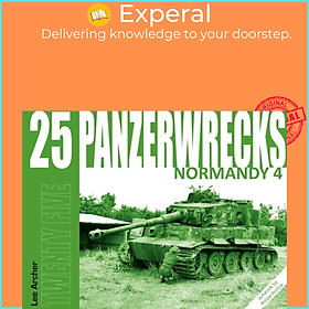 Sách - Panzerwrecks 25: Normandy 4 by Lee Archer (UK edition, paperback)