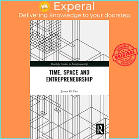 Sách - Time, Space and Entrepreneurship by James Fiet (UK edition, paperback)