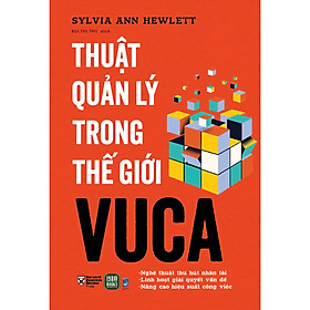 Sách Kinh Tế Hay: Trình Quản Lý Trong Thế Giới VUCA
