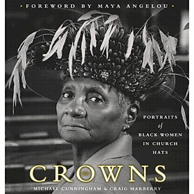 Crowns: Portraits of Black Women in Church Hats