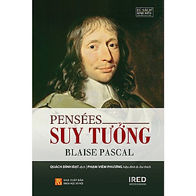 Sách - Pensées - Suy Tưởng - Blaise Pascal