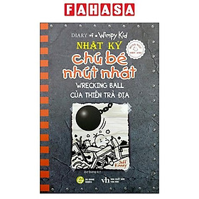 Song Ngữ Việt - Anh - Diary Of A Wimpy Kid - Nhật Ký Chú Bé Nhút Nhát - Tập 14: Của Thiên Trả Địa - Wrecking Ball