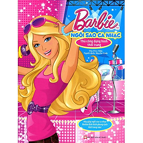 Barbie Thủ Công Dựng Hình Thời Trang - Ngôi Sao Ca Nhạc