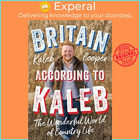 Sách - Britain According to Kaleb - The Wonderful World of Country Life by Kaleb Cooper (UK edition, hardcover)