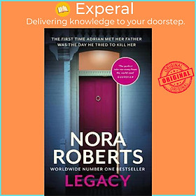 Download sách Sách - Legacy: a gripping new novel from global bestselling author by Nora Roberts (UK edition, paperback)