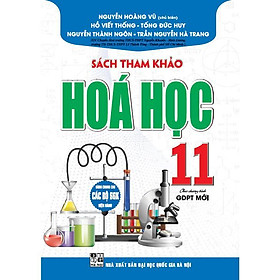 Sách Tham Khảo Hoá Học Lớp 11 - Dùng Chung Cho Các Bộ SGK Hiện Hành - Hồng Ân - Hồng Hà