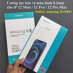 Cường lực bảo vệ màn hình 0.2mm  cho iP 12 Mini / 12 Pro / 12 Pro Max   Nillkin Amazing H+PRO - Hàng chính hãng