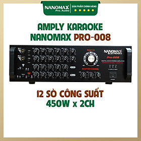 Hình ảnh Amply Karaoke 12 Sò Nanomax Pro-008 Kết Nối Bluetooth Chính Hãng Chất Lượng Cao Hàng Chính Hãng