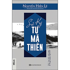 Sách Sử Ký Tư Mã Thiên - Nguyễn Hiến Lê