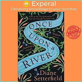 Hình ảnh Sách - Once Upon a River : The Sunday Times bestseller by Diane Setterfield (UK edition, paperback)