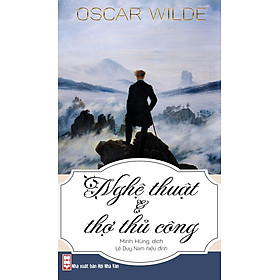 [Download Sách] Tiểu luận của Oscar Wilde - Nghệ Thuật Và Thợ Thủ Công