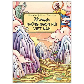 [Download Sách] Kể Chuyện Những Ngọn Núi Việt Nam