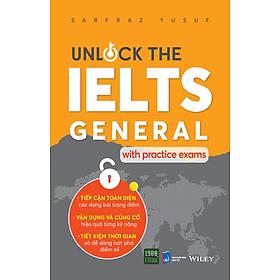 Unlock the IELTS General with practice exams - Sarfraz Yusuf