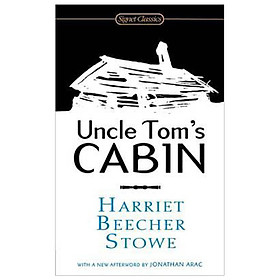 Uncle Tom's Cabin : Or, Life Among the Lowly
