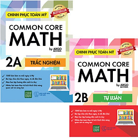 Sách song ngữ tự học cho học sinh Tiểu học: Chinh phục Toán tư duy Mỹ - Common Core Math (2A +2B)