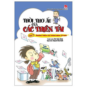 Thời Thơ Ấu Của Các Thiên Tài - Tập 5 - Những Thiên Tài Thông Minh Từ Nhỏ (Tái Bản 2024)