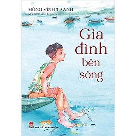 Hình ảnh Sách - Gia đình bên sông - Kim Đồng