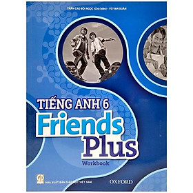 Tiếng Anh 6 - Friends Plus - Workbook - Nhà sách Faha