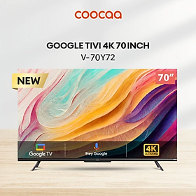 Mua Google Tivi Coocaa 4K 70 Inch 70Y72 - Hàng chính hãng - Giao HCM và 1 số tỉnh thành