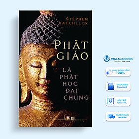 Phật Giáo Là Phật Học Đại Chúng