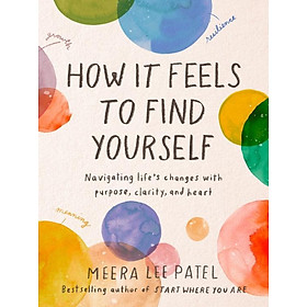 Sách ngoại văn: How It Feels To Find Yourself