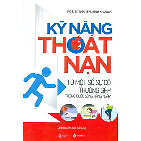 Kỹ Năng Thoát Nạn Từ Một Số Sự Cố Thường Gặp Trong Cuộc Sống Hàng Ngày