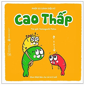 Ehon Phép So Sánh Diệu Kỳ - Cao Thấp - Cty TNHH Sách WABOOKS