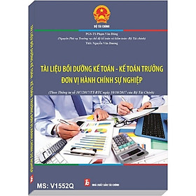 Nơi bán Tài Liệu Bồi Dưỡng Kế Toán - Kế Toán Trưởng Đơn Vị Hành Chính Sự Nghiệp (PGS.TS Phạm Văn Đăng) - Giá Từ -1đ